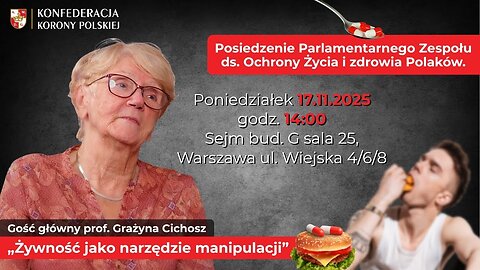 Prof. Grażyna Cichosz - "ŻYWNOŚĆ JAKO NARZĘDZIE MANIPULACJI' (17.11.2025)