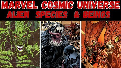 Marvel Cosmic Species & Beings Introduction Part 1