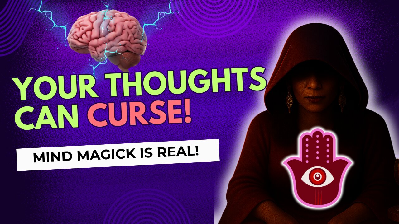 Unintentional Magick Is Real: How Your Thoughts Can Curse or Bless Without Rituals