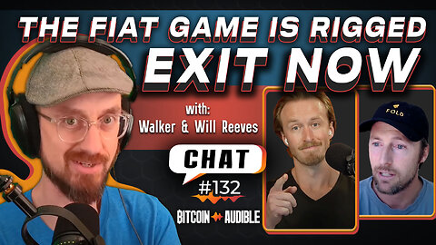Chat_132 - How to Stack More Bitcoin [THE Bitcoin Podcast]