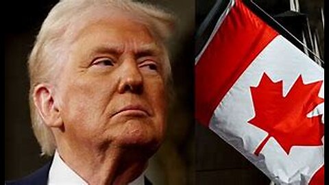 Trump: ‘Nasty’ Canada Was Meant to Be Our 51st State