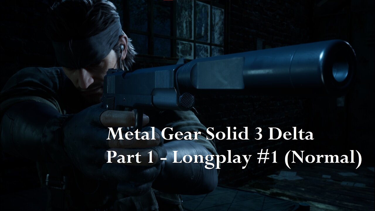 Metal Gear Solid 3 Delta Snake Eater - (Part 1) Longplay #1 - Normal
