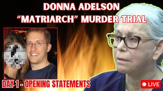 Florida v Donna Adelson - The Matriarch Murder Trial - Day 1