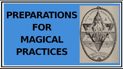 Preparations for Practical Magic -Transcendental Magic It's Doctrine and Ritual -Eliphas Levi