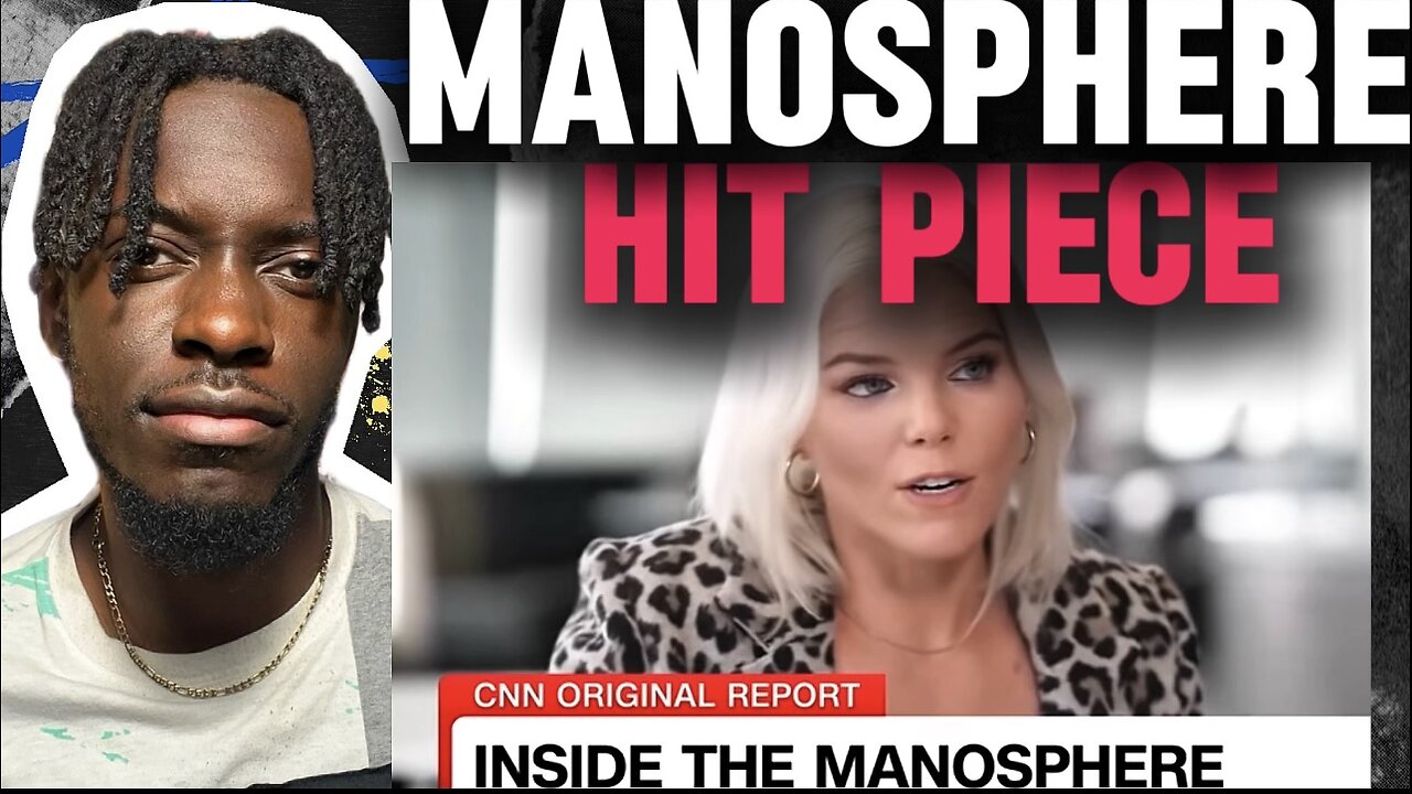 CNN Manosphere HIT PIECE