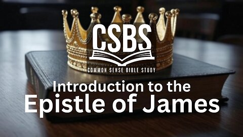 Introduction to the Epistle of James