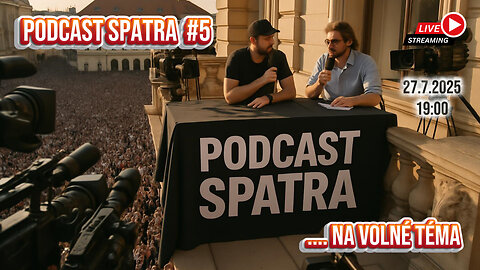 PODCAST SPATRA #5 ...na volné téma.