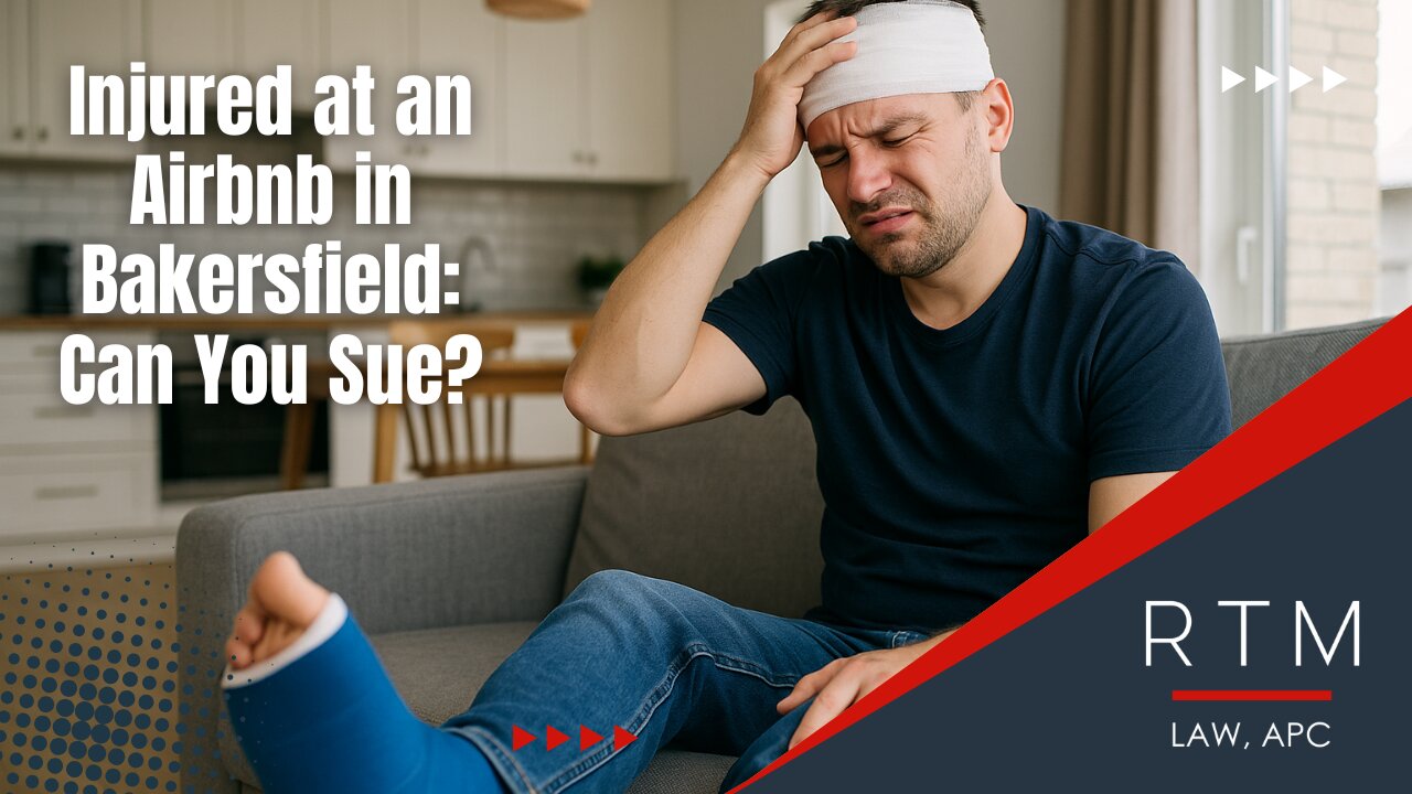 Injured at an Airbnb in Bakersfield: Can You Sue?