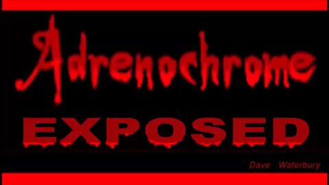 ⬛️🔺ADRENOCHROME IS THEIR DRUG 🩸