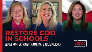 Restore God in Schools with Kristi Hamrick and Julie Pickren on The Truth & Liberty Show