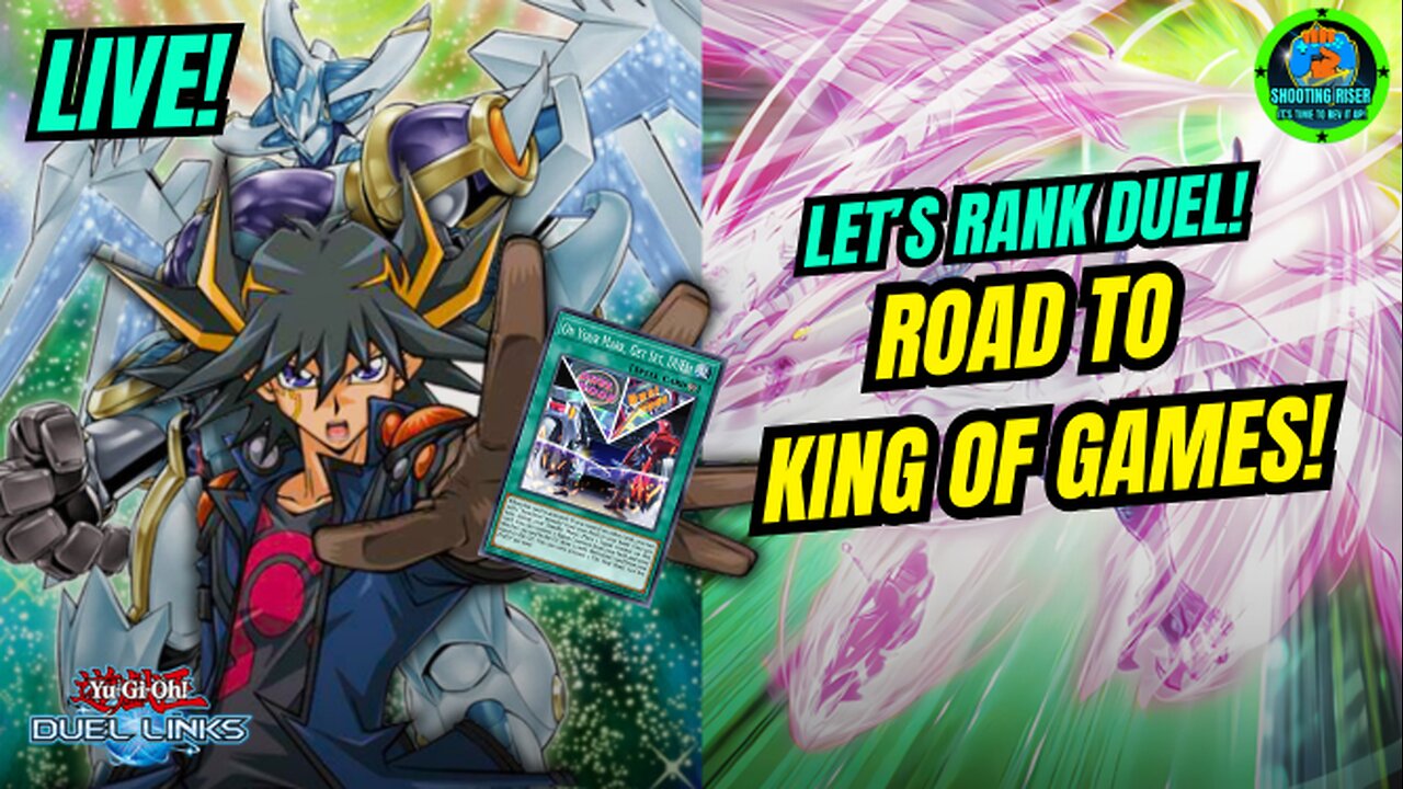 CAN I MAKE IT TO KING OF GAMES? - OPEN/RANK DUELS - Yu-Gi-Oh! Duel Links #live