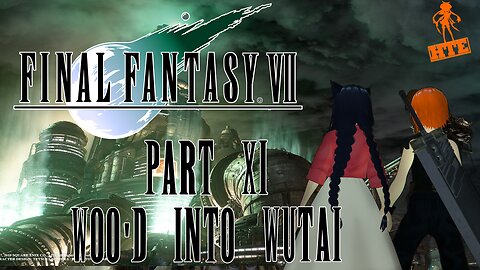 Woo'd Into Wutai!? | Final Fantasy VII [Part 11]