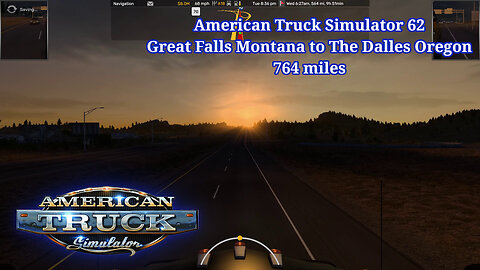 American Truck Simulator 62, Great Falls Montana to The Dalles Oregon, 764 miles