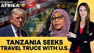 Tanzania Opens Negotiations With The US To Avoid Its Travel Restrictions __ Firstpost Africa _ N18G