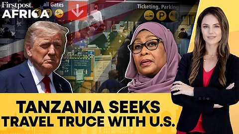 Tanzania Opens Negotiations With The US To Avoid Its Travel Restrictions __ Firstpost Africa _ N18G