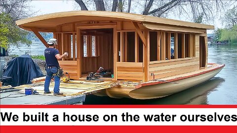 We built a house on the water ourselves and we live there