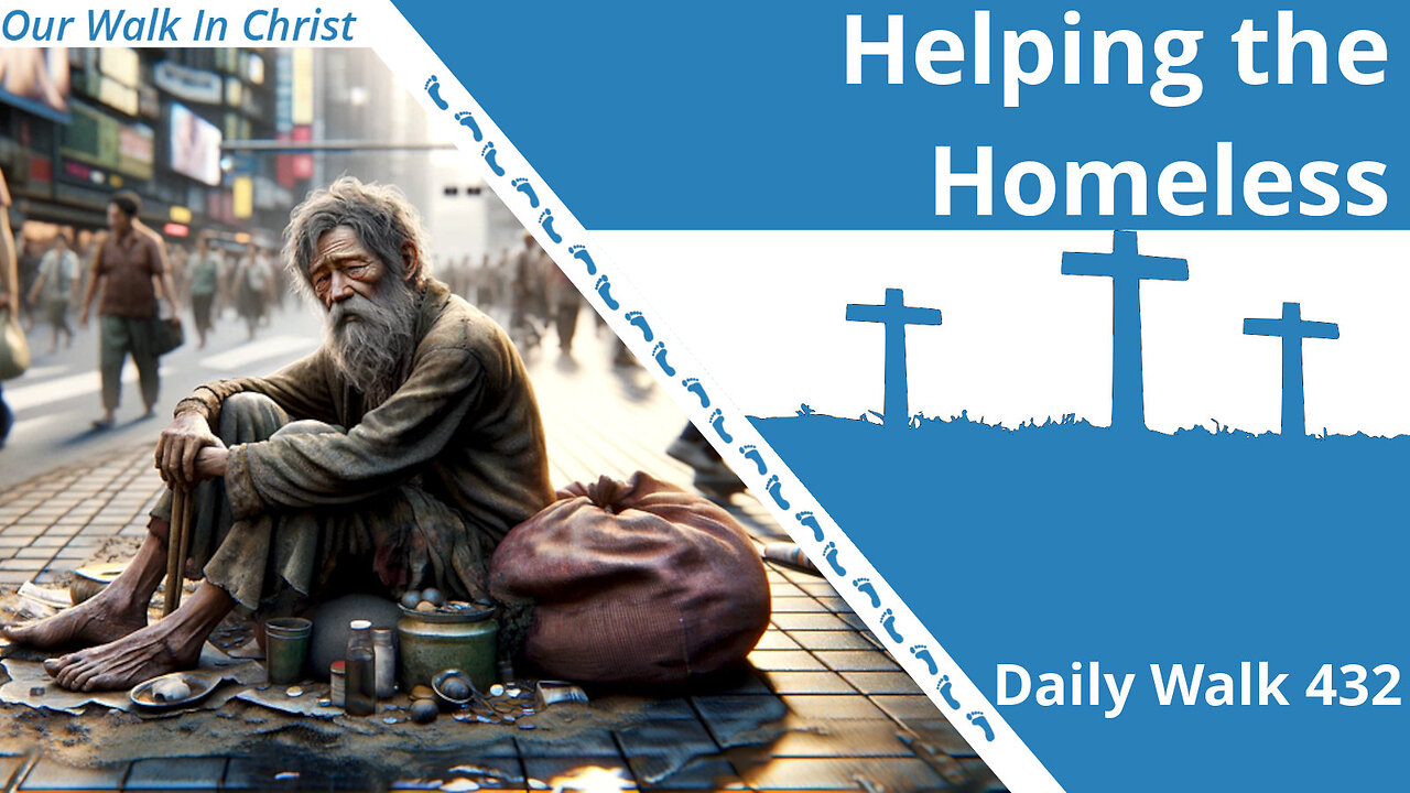 Helping Those in Need | Daily Walk 432