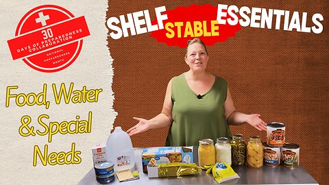 Shelf-Stable Foods for Emergency Prep | Canned Goods, Dry Foods, Water & More #30DaysOfPreparedness