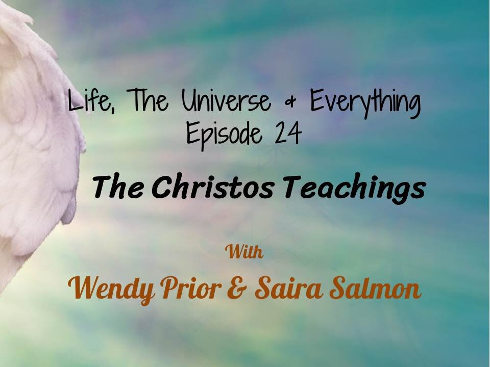 Episode 24 - The Christos Teachings