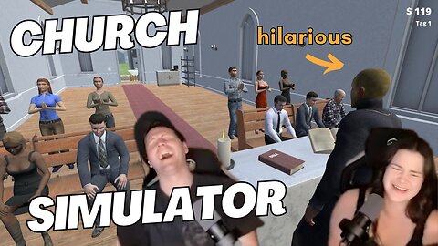 BEING A PASTOR IS CRAZY! | Christians Play Church Simulator