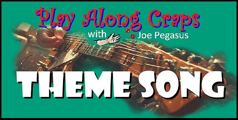 Play Along Craps Has a Theme Song—Finally!