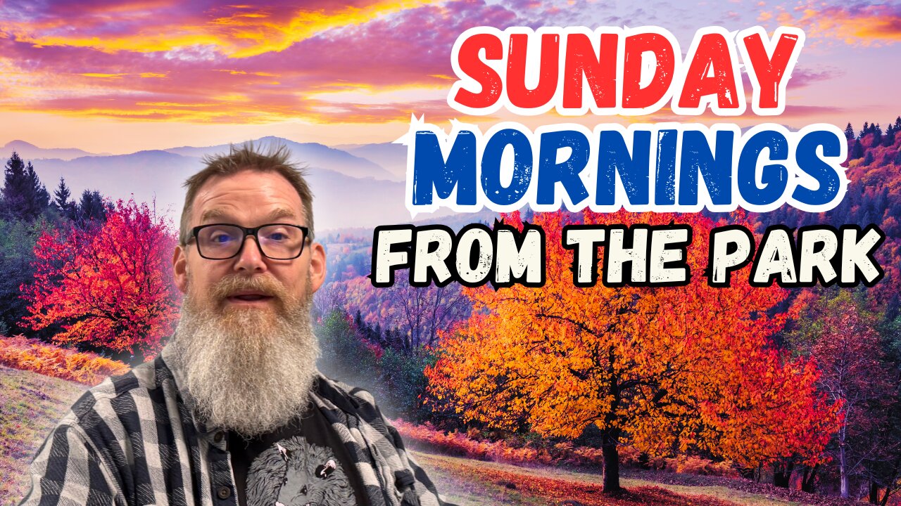 Sunday Mornings From The Park