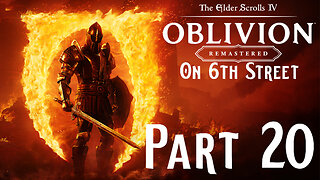 Spelunking Yields Treasure... Or Nothing | Oblivion Remastered Part 20 | 6th Street Gaming