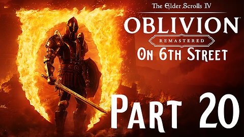 Spelunking Yields Treasure... Or Nothing | Oblivion Remastered Part 20 | 6th Street Gaming