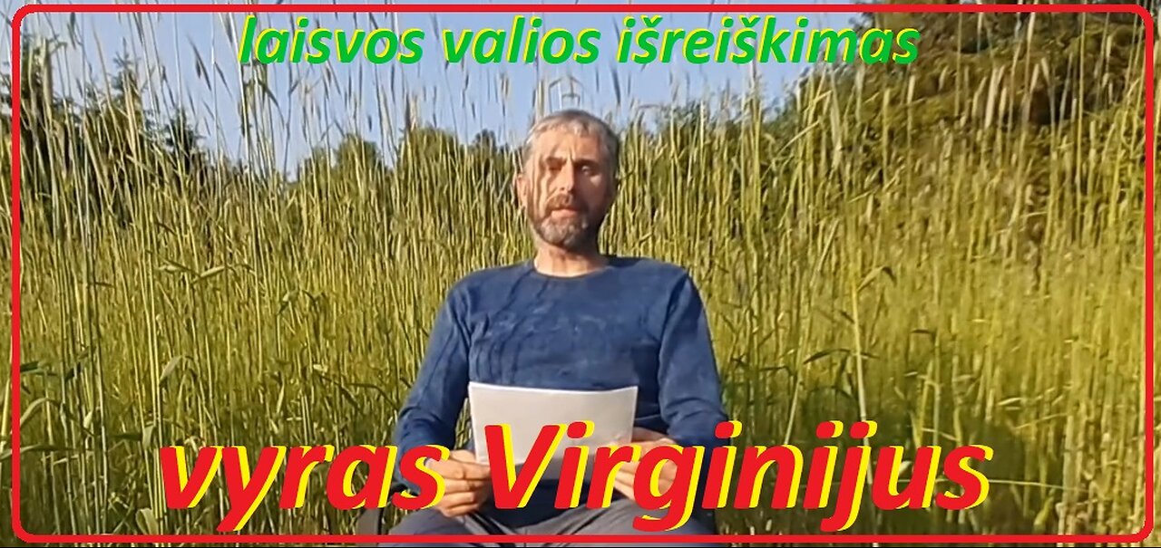Vyro, pavadinto Virginijaus vardu, laisvos valios išreiškimas