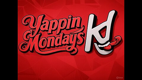 Yappin Monday"s 5/5/2025 @7:15ish (Cinco De What)