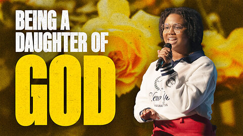 Being a daughter of God