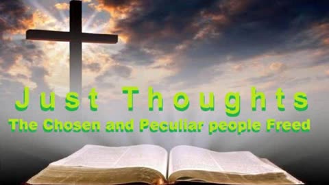 Just Thoughts - The Chosen and Peculiar People Freed (2022) Retro