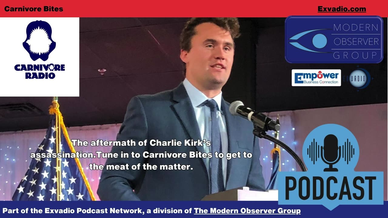 Carnivore Radio News - 9-17-25 Charlie Kirk - Ep 346
