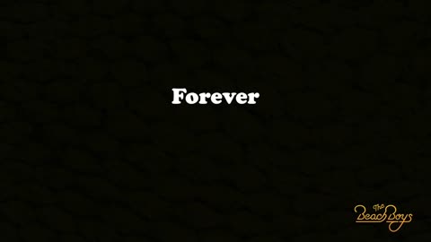 The Beach Boys - Forever (lyrics)