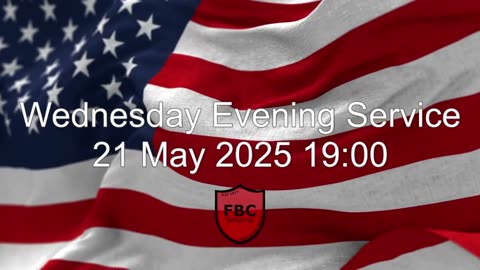 Wednesday Evening Service 20250521