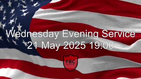 Wednesday Evening Service 20250521