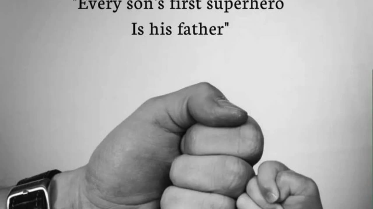 Every Son’s First Superhero: His Father