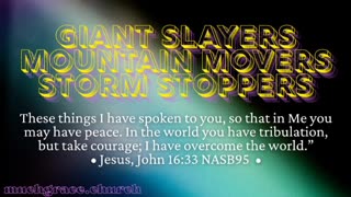 Giant Slayers, Mountain Movers, Storm Stoppers (3) Storm Stopping PEACE | Nicholas Roberts