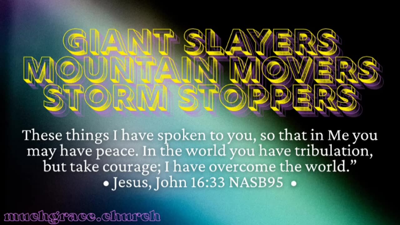 Giant Slayers, Mountain Movers, Storm Stoppers (3) Storm Stopping PEACE | Nicholas Roberts