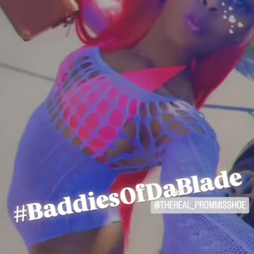 #BaddiesOfDaBlade Baddie Of Da Week