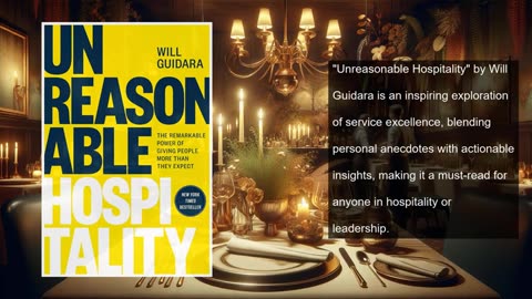 Unreasonable Hospitality by Will Guidara Full Audiobook Surprise, Delight & Lead with Service