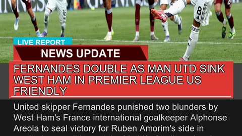 Fernandes Double as Man Utd Sink West Ham in Premi