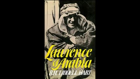 Lawrence of Arabia by B.H. Liddell Hart Part 2 of 2 (Full Audiobook)