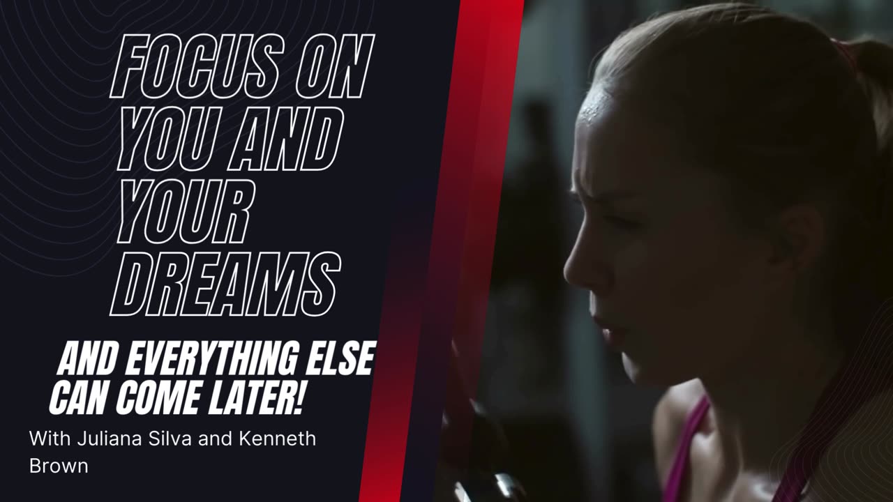 Focus on You and Your Dreams