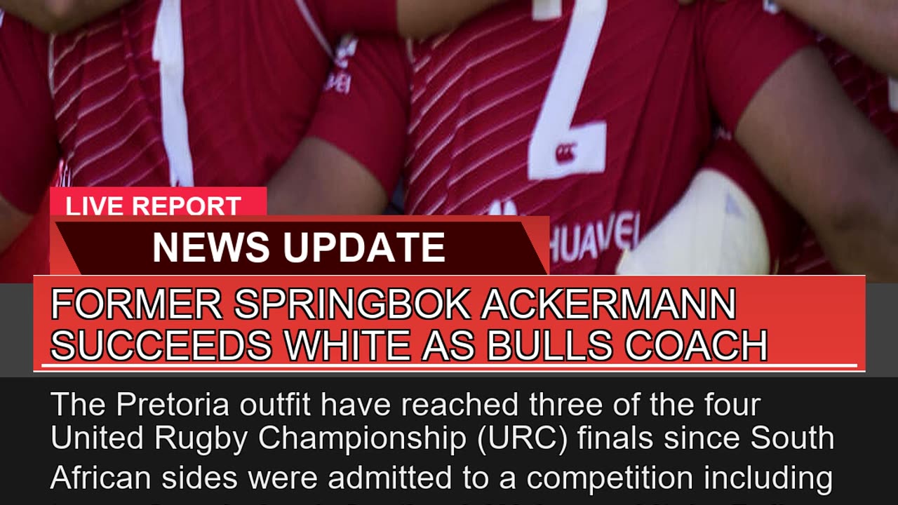 Former Springbok Ackermann Succeeds White as Bulls