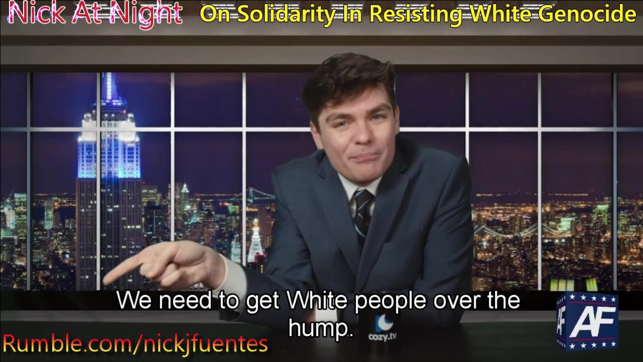 Nick Fuentes on solidarity in resisting White Genocide (better)