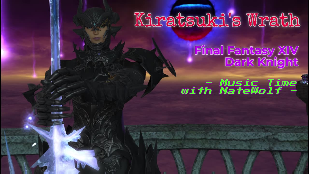 Kiratsuki's Wrath [Final Fantasy XIV, Dark Knight] - Music Time