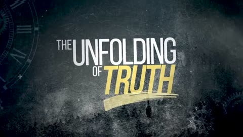 Documentary - THE UNFOLDING OF TRUTH