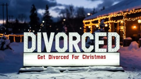 Get Divorced For Christmas