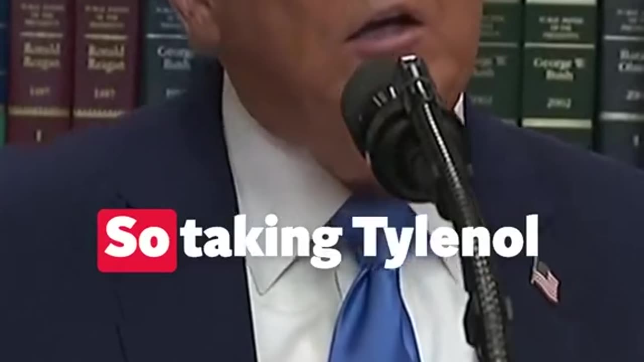 Trump says Tylenol = Autism ... What do you think??